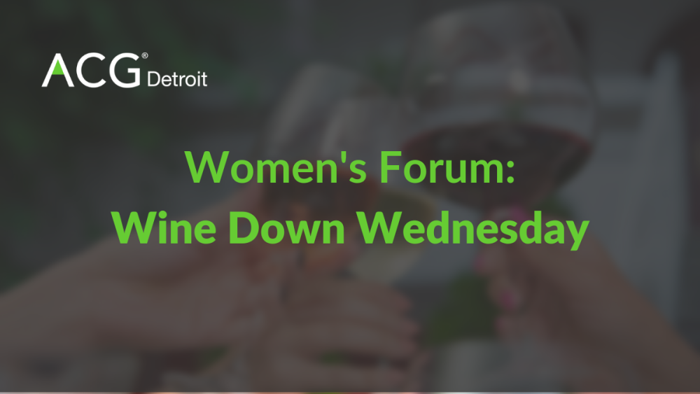 Wine Down WednesdayJanuary 2023 ACG Detroit